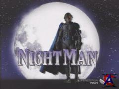  / Night man (1 )
