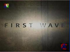   / First Wave (1-3 )