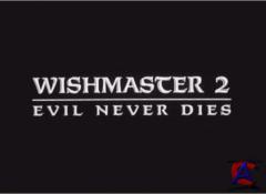   2:   / Wishmaster 2: Evil Never Dies
