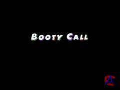   / Booty Call